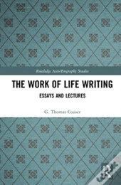 The Work Of Life Writing