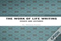 The Work Of Life Writing