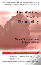 The Work Of Psychic Figurability