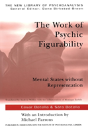 The Work Of Psychic Figurability - Preview