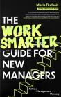 The Work Smarter Guide For New Managers - Preview