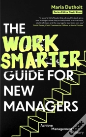 Capa do artigo The Work Smarter Guide For New Managers