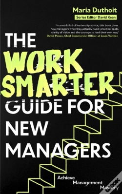 Capa do artigo The Work Smarter Guide For New Managers