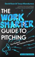 The Work Smarter Guide To Pitching