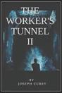 The Worker'S Tunnel Ii - Preview