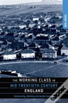 The Working Class In Mid-Twentieth-Century England