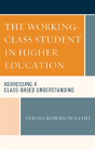 The Working-Class Student In Higher Education - Preview