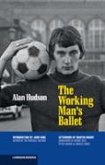 The Working Man'S Ballet