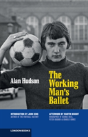 The Working Man'S Ballet - Preview