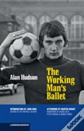 The Working Man'S Ballet