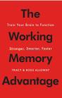The Working Memory Advantage - Preview