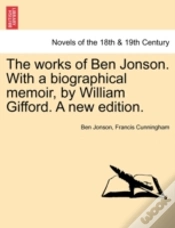 Capa do artigo The Works Of Ben Jonson. With A Biograph