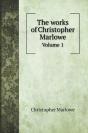 The Works Of Christopher Marlowe - Preview