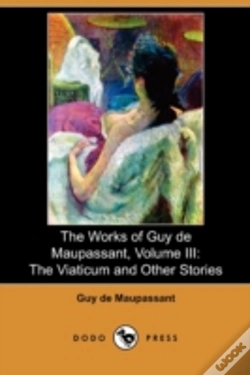 Capa do artigo The Works Of Guy De Maupassant, Volume I