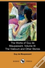 Capa do artigo The Works Of Guy De Maupassant, Volume I