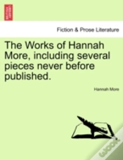 Capa do artigo The Works Of Hannah More, Including Several Pieces Never Before Published.