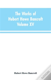 Capa do artigo The Works Of Hubert Howe Bancroft