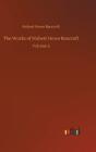 The Works Of Hubert Howe Bancroft:Volume - Preview