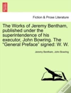 Capa do artigo The Works Of Jeremy Bentham, Published Under The Superintendence Of His Executor, John Bowring. The "General Preface" Signed