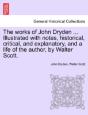 The Works Of John Dryden ... Illustrated - Preview