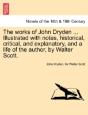 The Works Of John Dryden ... Illustrated - Preview