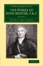 The Works Of John Hunter, F.R.S. - Preview