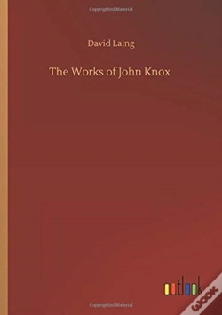 Capa do artigo The Works Of John Knox