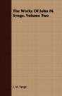 The Works Of John M. Synge. Volume Two - Preview