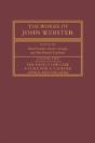The Works Of John Webster: Volume 2, The Devil'S Law-Case; A Cure For A Cuckold; Appius And Virginia - Preview