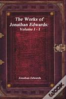The Works Of Jonathan Edwards