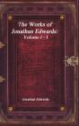 The Works Of Jonathan Edwards - Preview