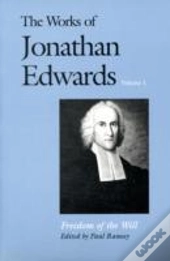 The Works Of Jonathan Edwards, Vol. 1