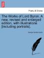The Works Of Lord Byron. A New, Revised - Preview