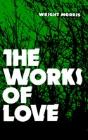 The Works Of Love - Preview