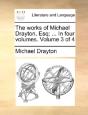 The Works Of Michael Drayton, Esq; ... I - Preview
