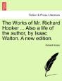 The Works Of Mr. Richard Hooker ... Also - Preview