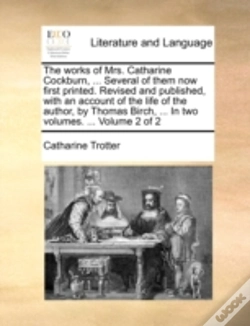 Capa do artigo The Works Of Mrs. Catharine Cockburn, ..