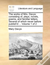 Capa do artigo The Works Of Mrs. Davys: Consisting Of,