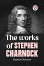 The Works Of Stephen Charnock - Preview