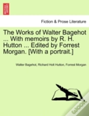 Capa do artigo The Works Of Walter Bagehot ... With Mem
