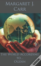The World According To.... Ogden