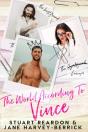 The World According To Vince: A Romantic - Preview