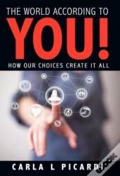The World According To You!