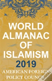 The World Almanac Of Islamism 2019