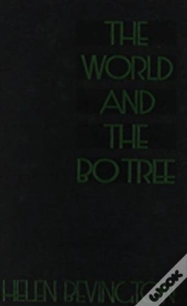 The World And The Bo Tree