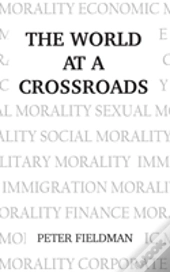 The World At A Crossroads