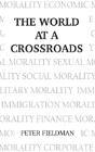 The World At A Crossroads - Preview