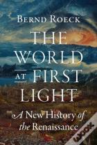 The World At First Light