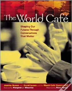 Capa do artigo The World Cafe: Shaping Our Futures Through Conversations That Matter