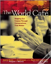 Capa do artigo The World Cafe: Shaping Our Futures Through Conversations That Matter